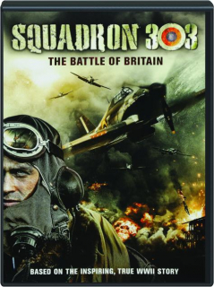 SQUADRON 303: The Battle of Britain