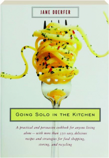 GOING SOLO IN THE KITCHEN