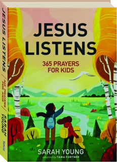 JESUS LISTENS: 365 Prayers for Kids