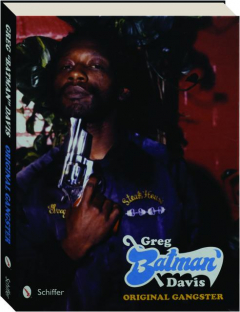 GREG 'BATMAN' DAVIS: Original Gangster