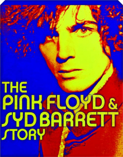 THE PINK FLOYD & SYD BARRETT STORY