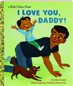I LOVE YOU, DADDY: A Little Golden Book