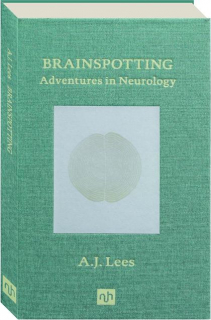 BRAINSPOTTING: Adventures in Neurology