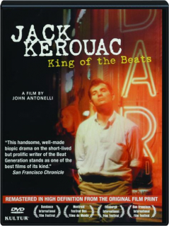 JACK KEROUAC: King of the Beats