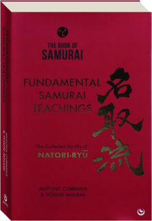 THE BOOK OF SAMURAI: Fundamental Samurai Teachings