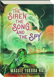 THE SIREN, THE SONG, AND THE SPY