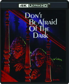 DON'T BE AFRAID OF THE DARK