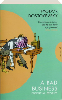 A BAD BUSINESS: Essential Stories