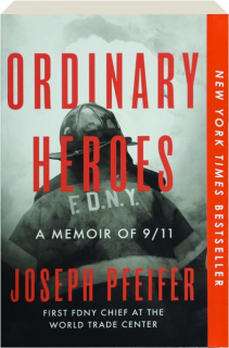 ORDINARY HEROES: A Memoir of 9/11