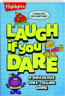 LAUGH IF YOU DARE: A Ridiculous Joke-Telling Game