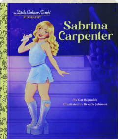 SABRINA CARPENTER: A Little Golden Book Biography