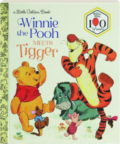 WINNIE THE POOH MEETS TIGGER: A Little Golden Book