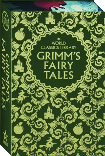GRIMM'S FAIRY TALES: World Classics Library