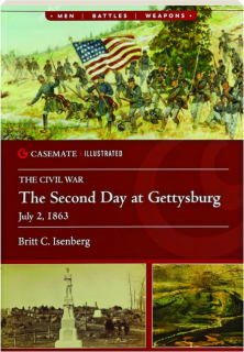 THE SECOND DAY AT GETTYSBURG, JULY 2, 1863