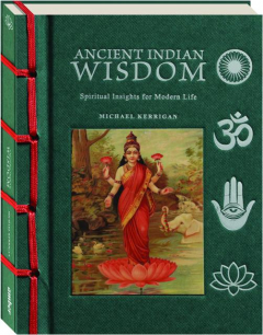 ANCIENT INDIAN WISDOM: Spiritual Insights for Modern Life