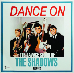 THE SHADOWS: Dance On! The Savage Sound of the Shadows, 1960-62