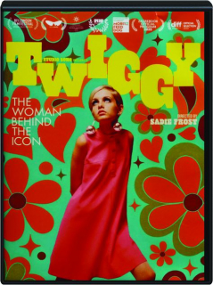 TWIGGY: The Woman Behind the Icon