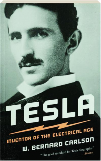 TESLA: Inventor of the Electrical Age