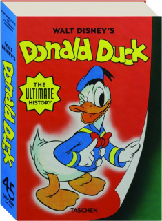 WALT DISNEY'S DONALD DUCK: The Ultimate History