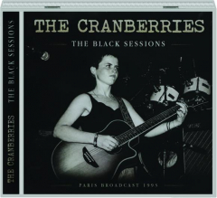 THE CRANBERRIES: The Black Sessions