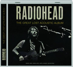 RADIOHEAD: The Great Last Acoustic Album