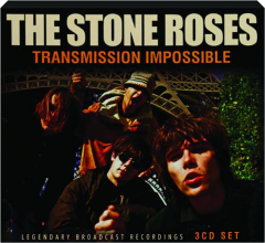 THE STONE ROSES: Transmission Impossible