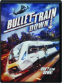 BULLET TRAIN DOWN - Thumb 1