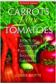 CARROTS LOVE TOMATOES, REVISED: Secrets of Companion Planting for Successful Gardening - Thumb 1