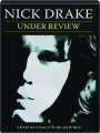 NICK DRAKE: Under Review - Thumb 1
