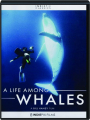 A LIFE AMONG WHALES - Thumb 1