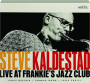 STEVE KALDESTAD: Live at Frankie's Jazz Club - Thumb 1