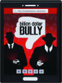 BILLION DOLLAR BULLY - Thumb 1