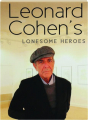 LEONARD COHEN'S LONESOME HEROES - Thumb 1