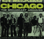 CHICAGO: The Broadcast Archives - Thumb 1