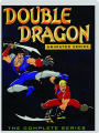 DOUBLE DRAGON, ANIMATED SERIES: The Complete Series - Thumb 1