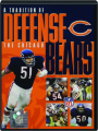 THE CHICAGO BEARS: A Tradition of Defense - Thumb 1