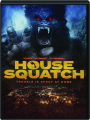 HOUSE SQUATCH - Thumb 1