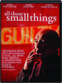 ALL THOSE SMALL THINGS - Thumb 1