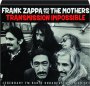 FRANK ZAPPA AND THE MOTHERS: Transmission Impossible - Thumb 1