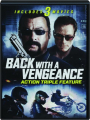 BACK WITH A VENGEANCE: Action Triple Feature - Thumb 1