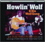 HOWLIN' WOLF & HIS WOLF GANG - Thumb 1