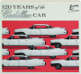 120 YEARS OF THE CADILLAC CAR - Thumb 1