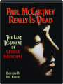 PAUL MCCARTNEY REALLY IS DEAD: The Last Testament of George Harrison? - Thumb 1