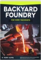 BACKYARD FOUNDRY FOR HOME MACHINISTS, REVISED EDITION - Thumb 1