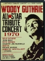 WOODY GUTHRIE ALL-STAR TRIBUTE CONCERT 1970 - Thumb 1
