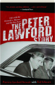 THE PETER LAWFORD STORY: Life with the Kennedys, Monroe, and the Rat Pack - Thumb 1