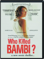 WHO KILLED BAMBI? - Thumb 1