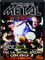 INSIDE METAL: The L.A. Metal Scene Explodes 2 - Thumb 1