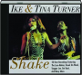 IKE & TINA TURNER: Shake - Thumb 1