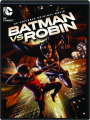 BATMAN VS. ROBIN - Thumb 1